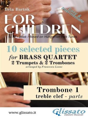 cover image of Bb Trombone 1(T.C.) part of "For Children" by Bartók--Brass Quartet